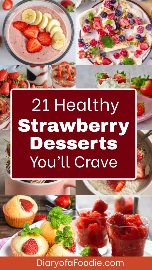 21 Healthy Strawberry Desserts You’ll Crave