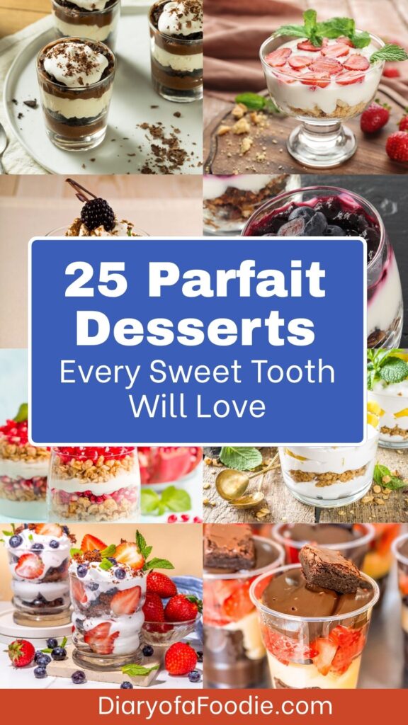 Parfait Desserts Every Sweet Tooth Will Love