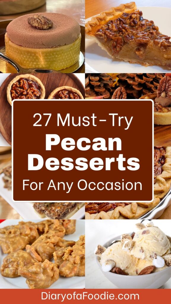 Must-Try Pecan Desserts For Any Occasion